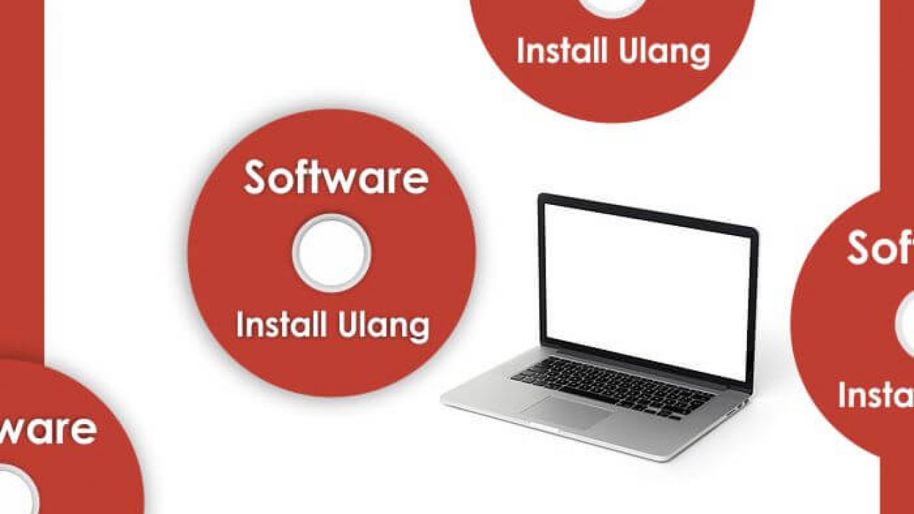 Software Wajib Setelah Install Ulang Windows Kasurnet Com