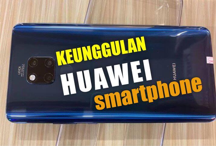 Kelebihan Smartphone Huawer Kasurnetcom (1)
