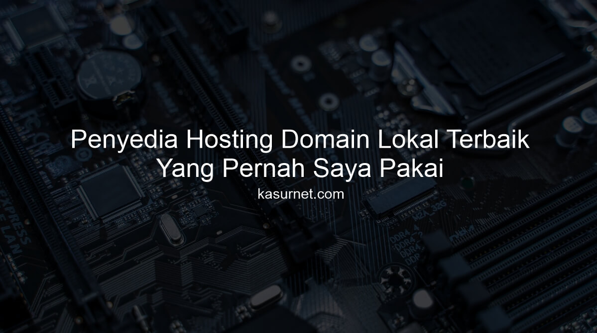 Tempat Penyedia Hosting Domain Terbaik Indonesia