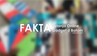 Permalink ke Fakta Belanja Online Gadget di Batam